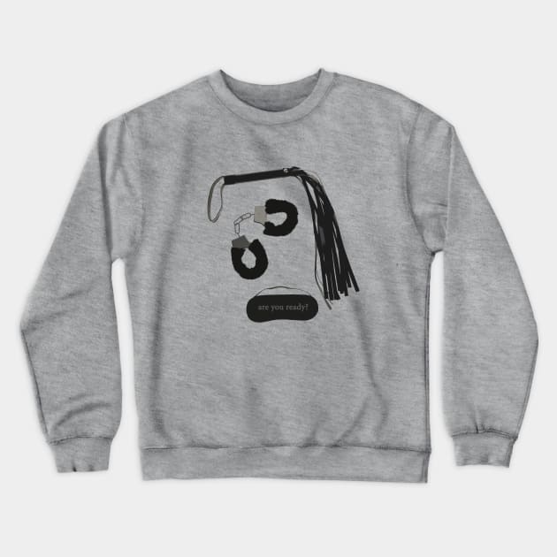 50 shades Crewneck Sweatshirt by AlexMill